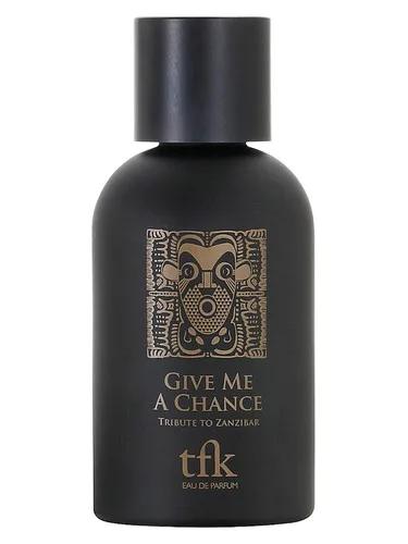 Give Me A Chance — The Fragrance Kitchen