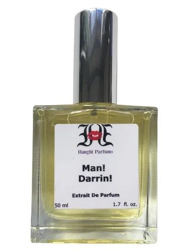 Man! Darrin! — Haught Parfums