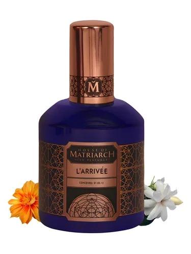 L'Arrivee — House of Matriarch
