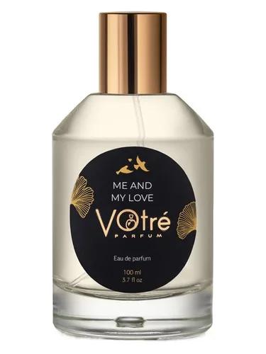 Me and My Love — Votre Parfum