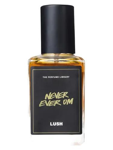 Never Ever Om — Lush