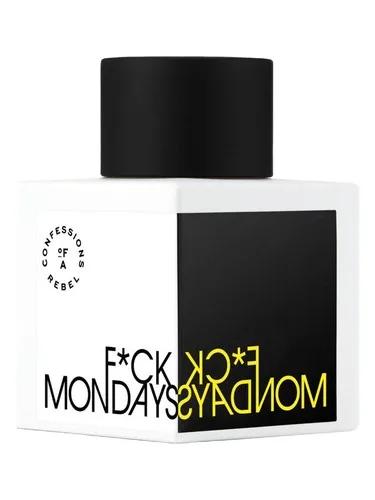 F*ck Mondays — Confessions of A Rebel