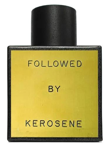 Followed — Kerosene