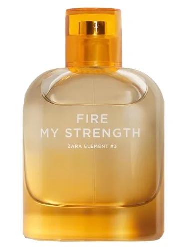 Fire My Strenght — Zara