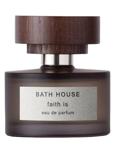 Faith Is — Bath House