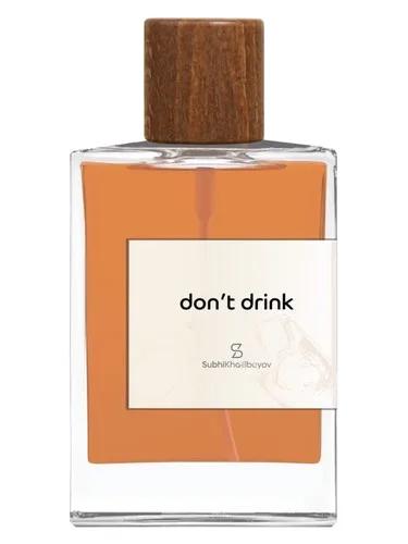 Don't Drink — Subhi Khalilbayov
