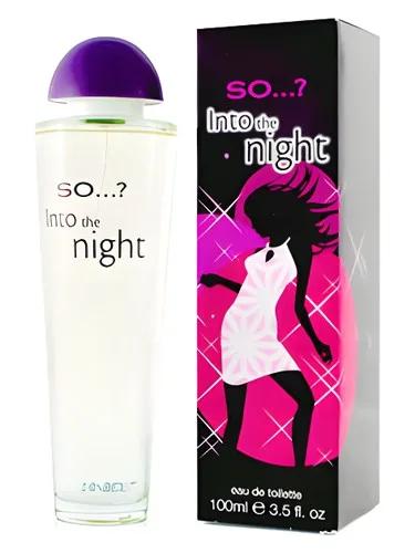 So...? Into the night So...? — So...?