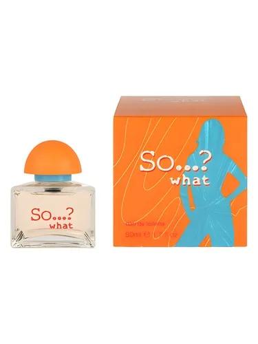So...? What So...? — So...?
