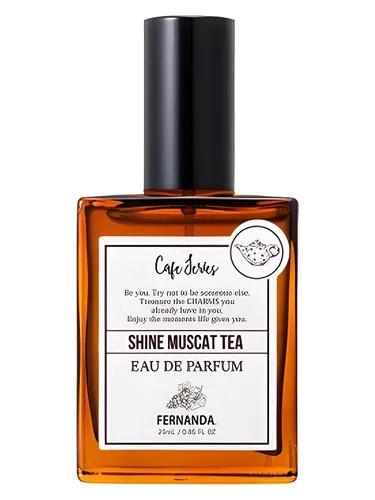 Shine Muscat Tea Fernanda | フェルナンダ — Fernanda ferunanda