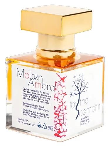 Molten Ambra — For the Scent of It
