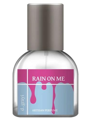 Rain On Me d.grayi — D. Grayi