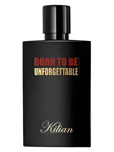 Born to be Unforgettable — By Kilian