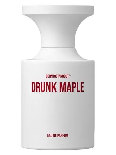 Drunk Maple BORNTOSTANDOUT® — Borntostandout