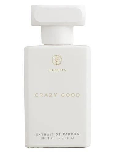 Crazy Good — Oakcha