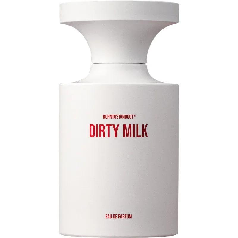 Dirty Milk — Borntostandout