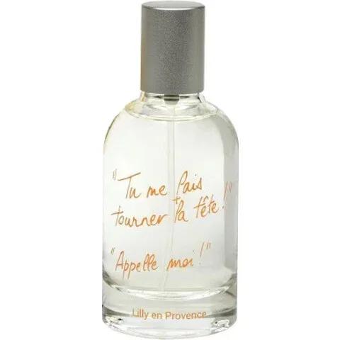 Lilly en Provence - Tu me fais tourner la tête! Appelle-moi! — Laboratoires Cadentia