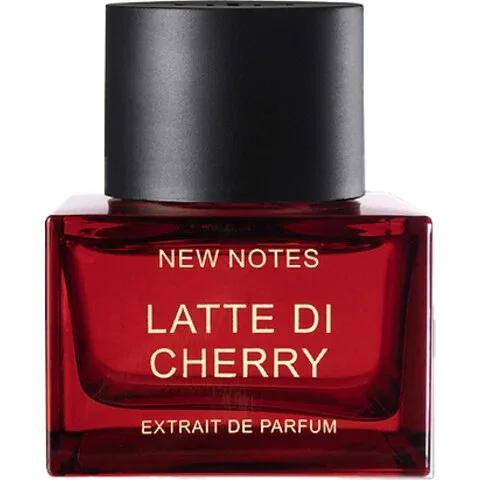 Latte di Cherry — New Notes