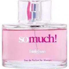 So Much! — Estelle Ewen