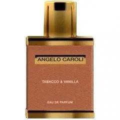 Tabacco & Vanilla — Angelo Caroli