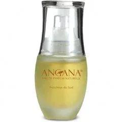 Fraicheur du Sud — Angana