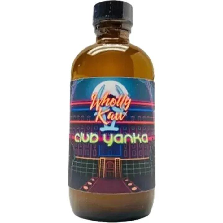 Club Yanka — Wholly Kaw