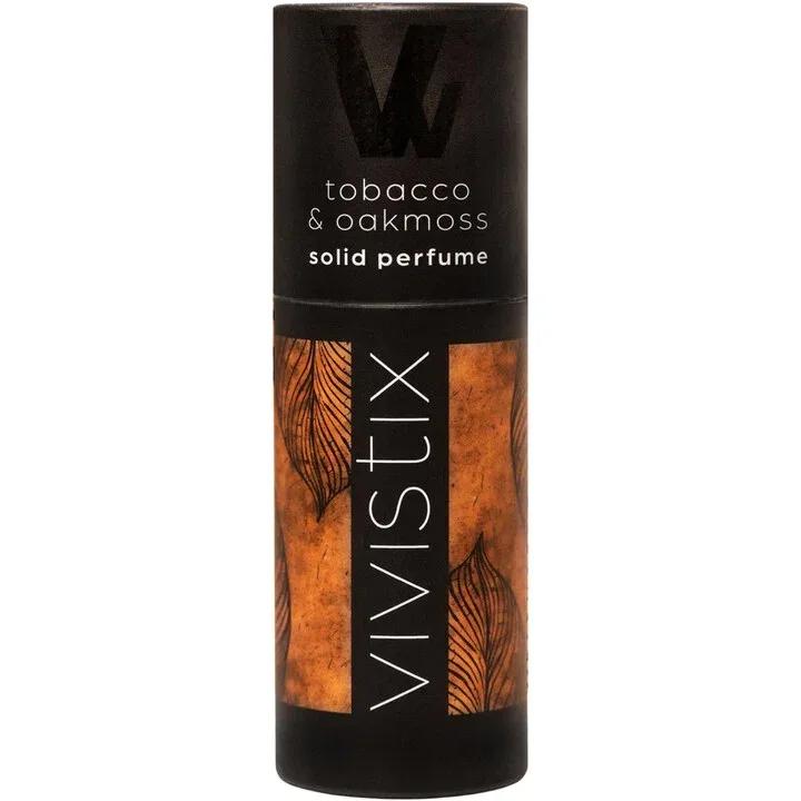 Tobacco & Oakmoss — Vivistix