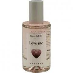 Love me — Aromers