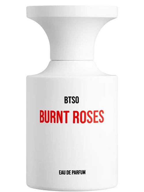 Burnt Roses — Borntostandout