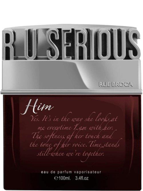R U Serious Him — Rue Broca