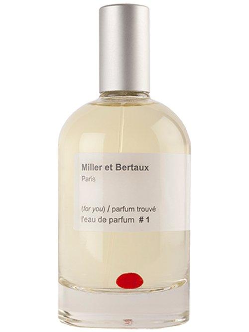 (For You) / Parfum Trouvé #1 — Miller Et Bertaux