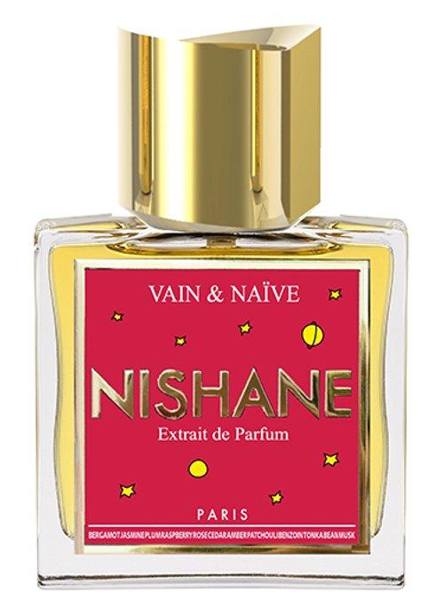 Vain & Naïve — Nishane Istanbul
