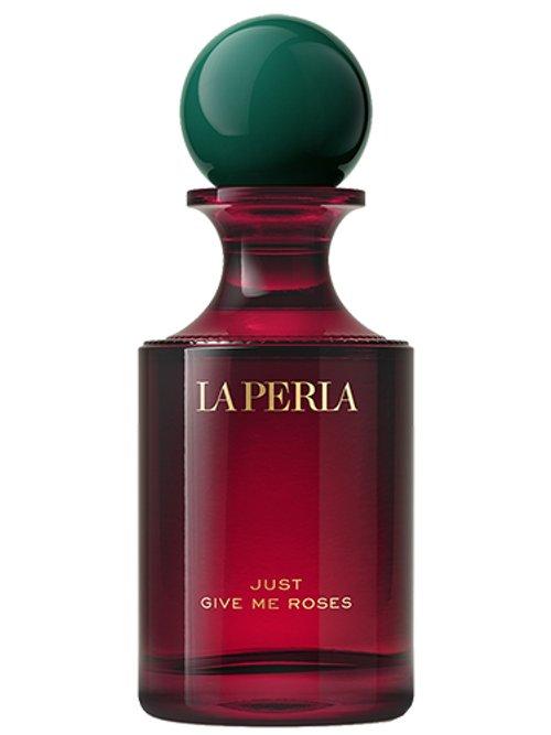 Just Give Me Roses — La Perla