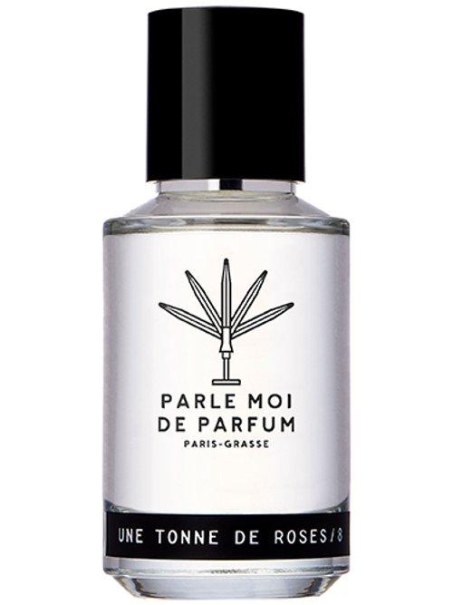 Une Tonne de Roses/8 — Parle Moi De Parfum