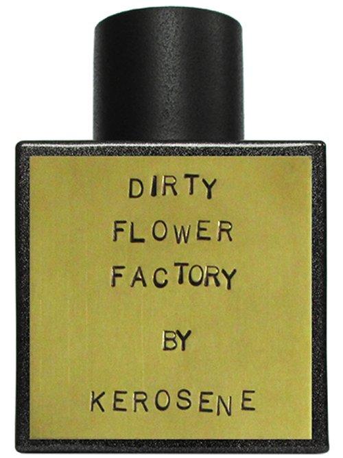 Dirty Flower Factory 2014 — Kerosene