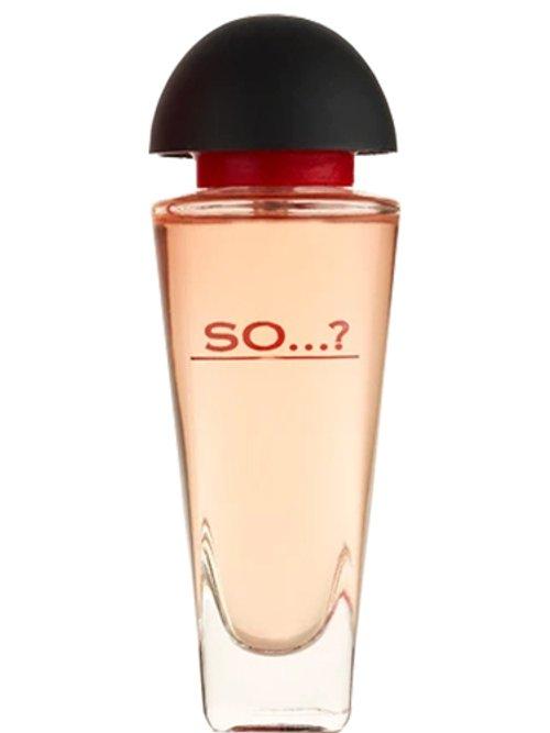 So...? — So....? Fragrance