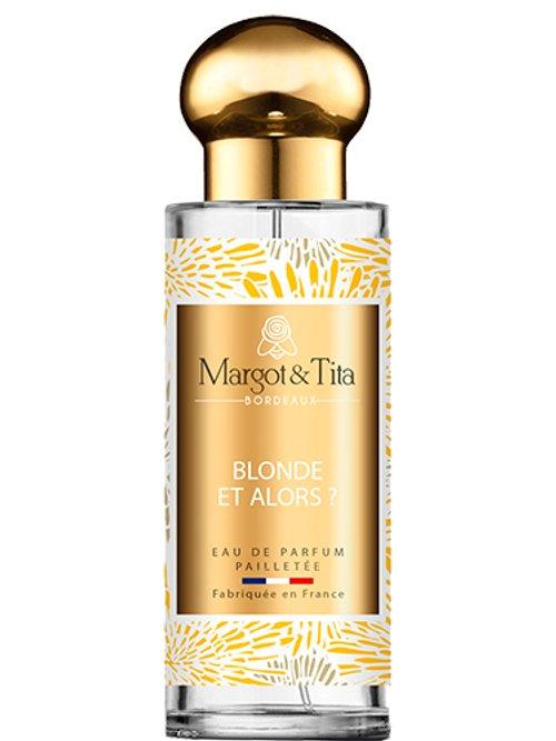 Blonde et Alors? — Margot & Tita